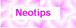 Neotips
